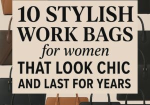 10 Best Work Bags for Women